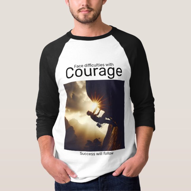 T-shirt Des difficultés avec courage suivront (Devant)