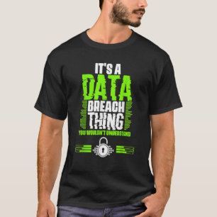 T-shirt Des Données Incroyables Qui Violent La Chose Pour