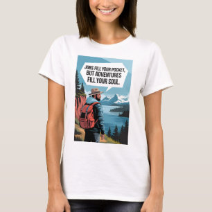 T-shirt Des emplois remplissent votre poche mais des avent