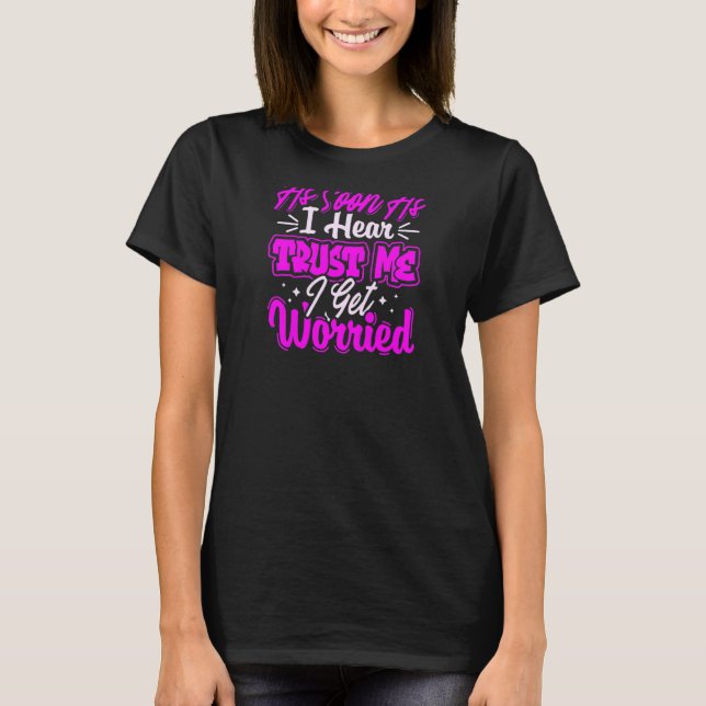 T-shirt Des Femmes Dès Que J'Entends Des Citations De Slog (Devant)