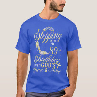 T-shirt Des femmes entrent en mon 89e anniversaire avec le