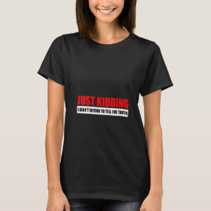 T-shirt Des Femmes Qui Ont Dit Que Je N'Avais Pas L'Intent