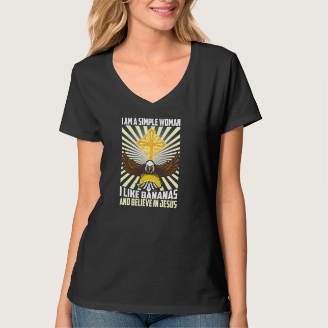 T-shirt Des Femmes Simples Comme La Banane Et Croire En Jé (Devant)