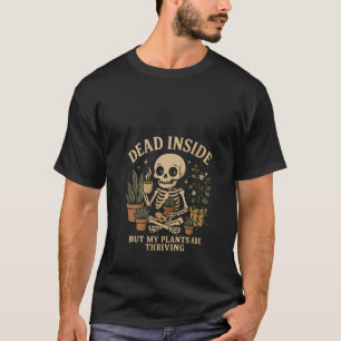T-shirt Des Femmes Sont Mortes À L'Intérieur, Mais Mes Pla