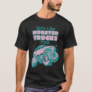 T-shirt Des Filles Comme Des Camions Monster Trop De Camio