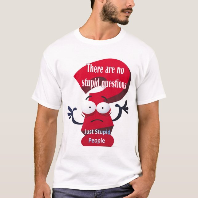 T-shirt Des gens stupides (Devant)
