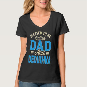T-shirt Des Hommes Bénis D'Être Appelés Papa Et Dedushka P