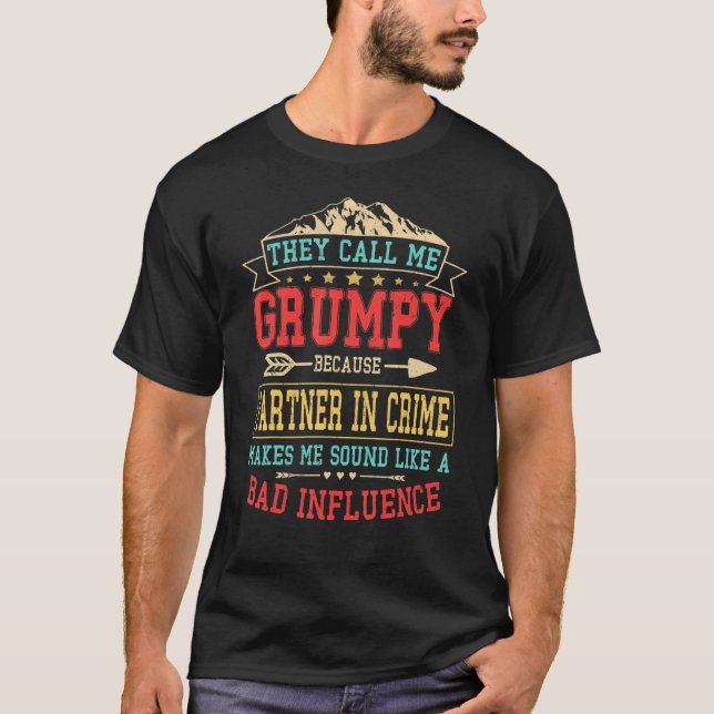 T-shirt Des Hommes Qu'On M'Appelle Grumpy Partenaire Dans  (Devant)