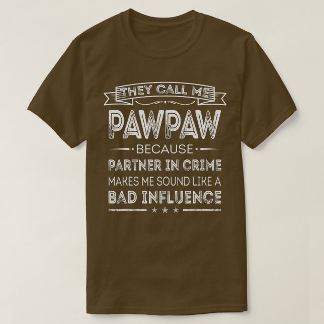 T-shirt Des Hommes Qu'On M'Appelle Pawpaw Parce Qu'Ils Son (Design devant)