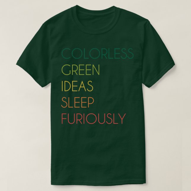 T-shirt Des Idées Vertes Sans Couleur Dormir Furieusement  (Design devant)