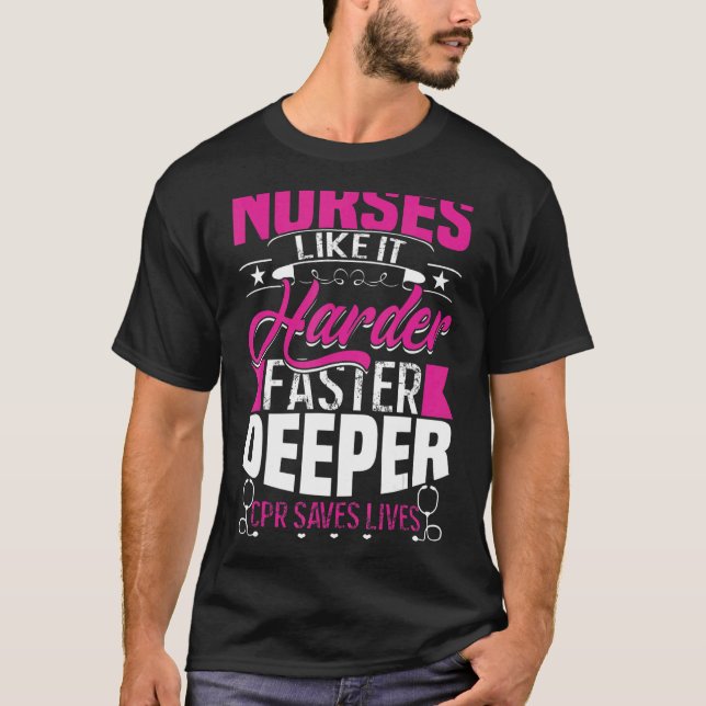 T-shirt Des infirmières comme ça plus difficile plus rapid (Devant)