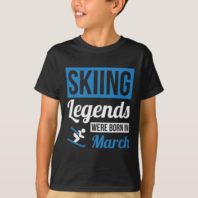 T-shirt Des Légendes De Ski Sont Nées En Mars - Cadeau Ann (Devant)
