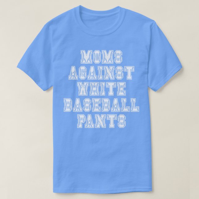 T-shirt Des mamans amusantes contre des pantalons de baseb (Design devant)