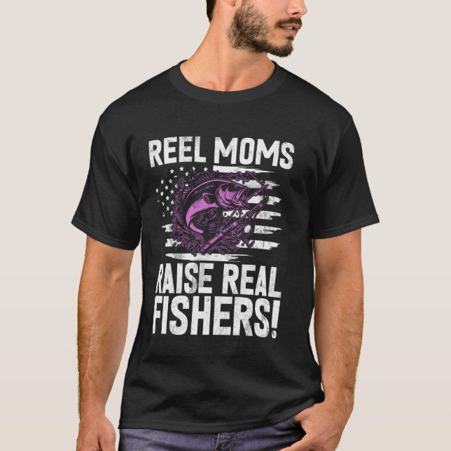 T-shirt Des mamans authentiques élèvent de vrais pêcheurs  (Devant)