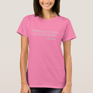 T-shirt Des mathématiques sont écrites pour des