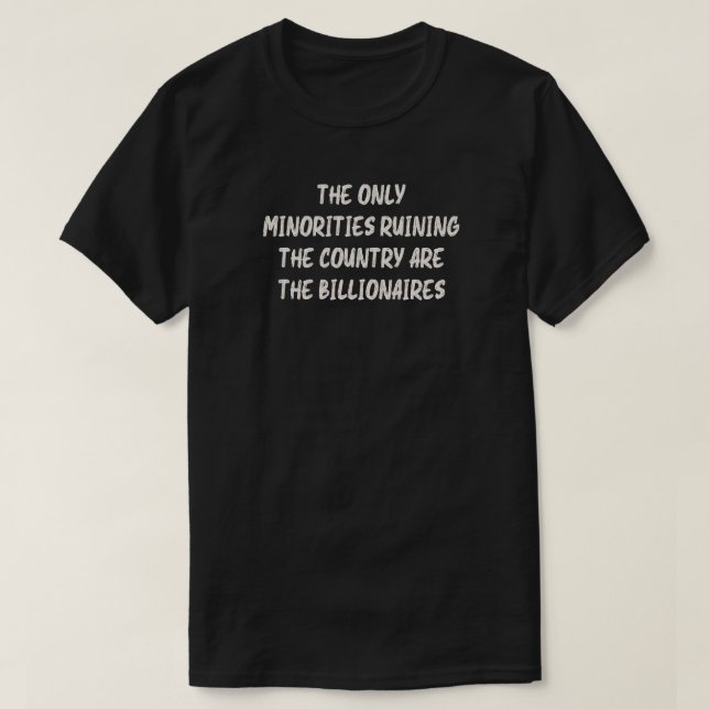 T-shirt Des milliardaires ruinent le texte blanc du pays (Design devant)