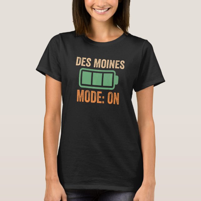 T-shirt Des Moines Mode Sur Batterie (Devant)