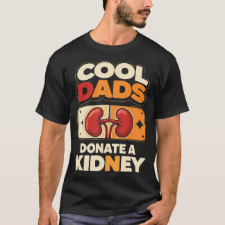 T-shirt Des Papas Cool Donnent un Rein Donneur d'Organe Ré