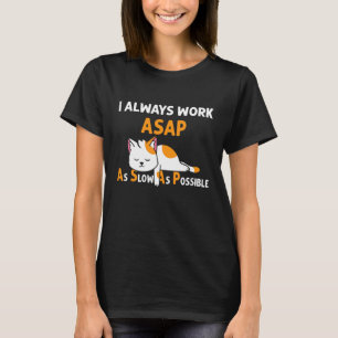 T-shirt Dès que possible le plus lentement possible Pyjama
