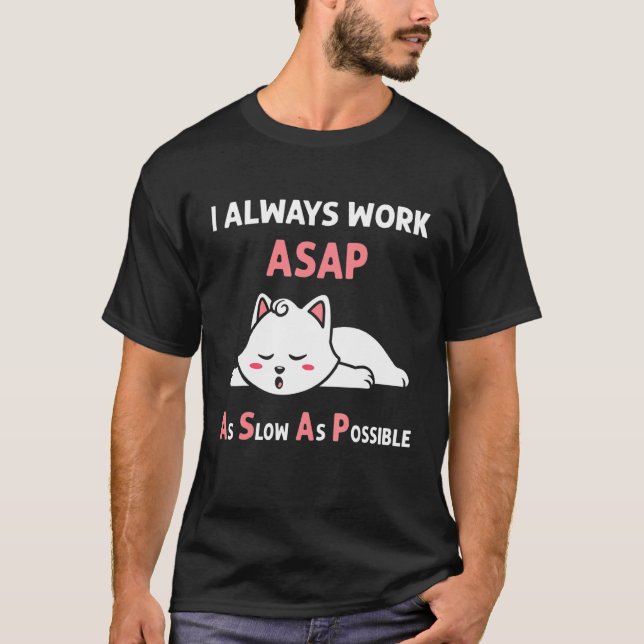 T-shirt Dès que possible le plus lentement possible Pyjama (Devant)
