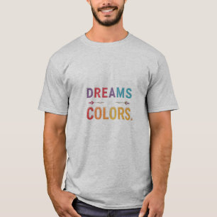 T-shirt "Des rêves aux couleurs : une tapisserie d'imagina