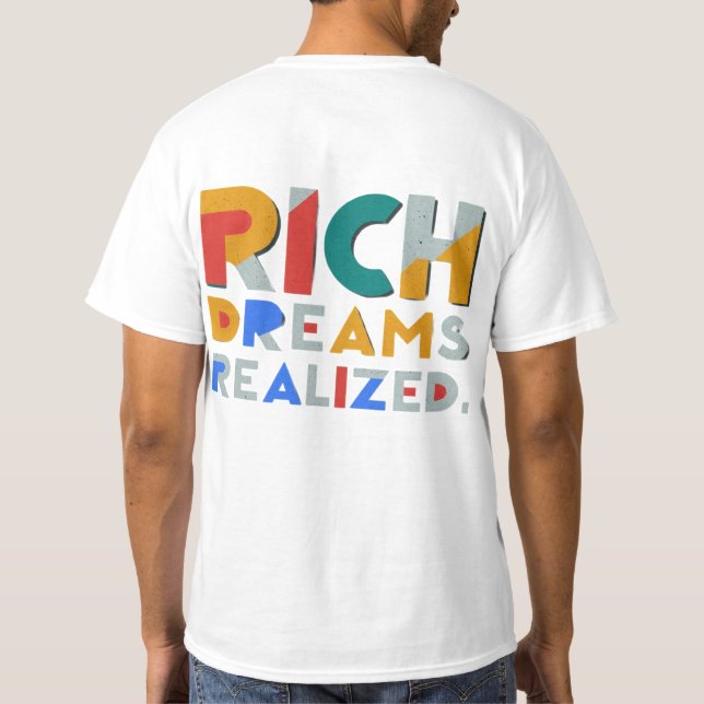 T-shirt "Des rêves riches réalisés." (Dos)
