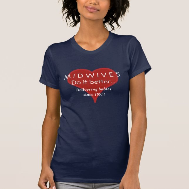 T-shirt Des sages-femmes il améliorent la chemise de la (Devant)