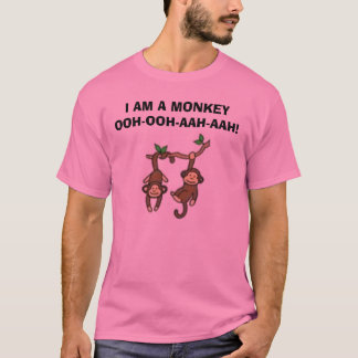 T-shirt des singes, JE SUIS UN SINGE OOH-OOH-AAH-AAH !