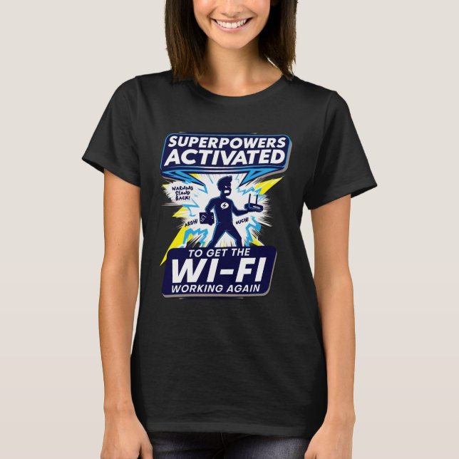 T-shirt des superpuissances Wi-Fi amusantes (Devant)