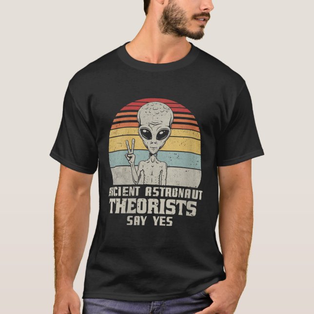 T-shirt Des Théoristes D'Astronautes Anciens Disent Oui (Devant)