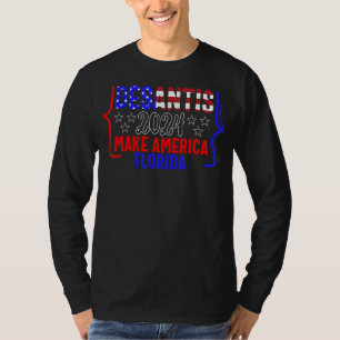 T-shirt Desantis 2024 États-Unis faire l'Amérique Florida