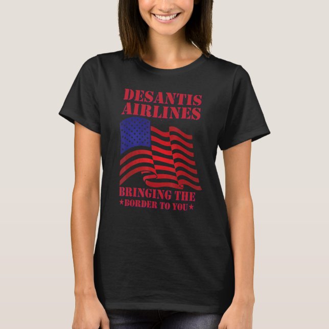 T-shirt Desantis Airline vous apporte la frontière Martha (Devant)