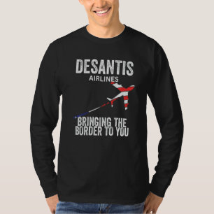 T-shirt Desantis Airlines Amène la Frontière chez Vous  Po