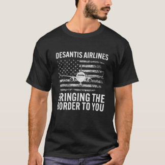 T-shirt Desantis Airlines Bringing The Border To You Retro