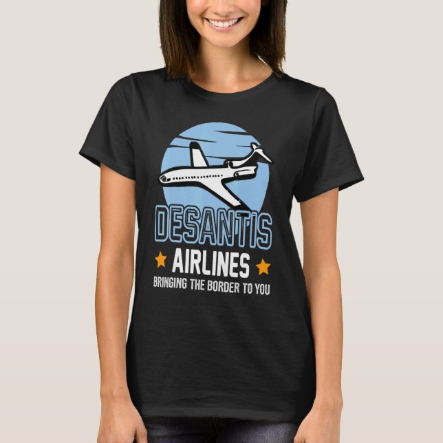 T-shirt DeSantis Airlines Shirt, Retro Bringing the Border (Devant)