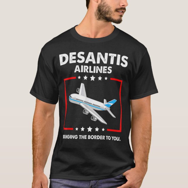 T-shirt DeSantis Airlines Vous Transporte La Frontière_70 (Devant)