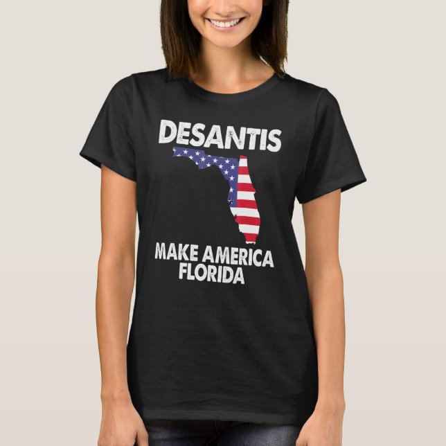 T-shirt Desantis Faire l'Amérique Floride (Devant)