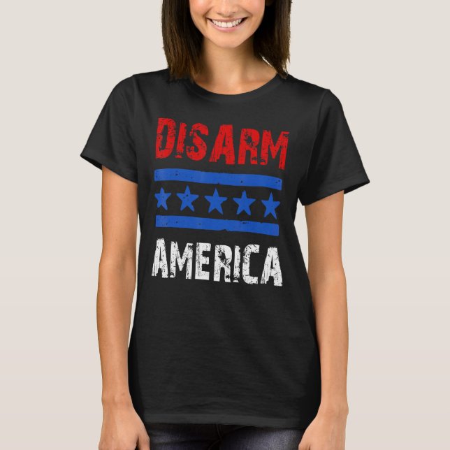 T-shirt Désarmer America Citations patriotiques 2e amendem (Devant)