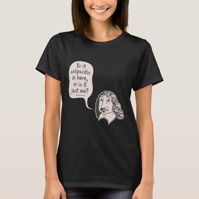 T-shirt Descartes Solipsiste (Devant)