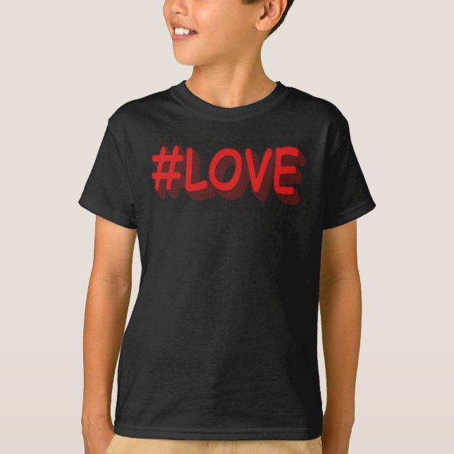 T-shirt Design d'expression mignon "#LOVE". Commandez dès  (Devant)