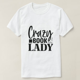 T-shirt Design fou et unique pour les amoureux de livres