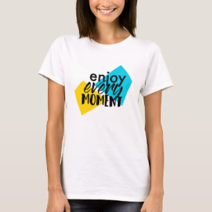 T-shirt Design graphique moderne et amusant "Profitez de c
