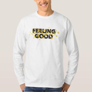 T-shirt Design moderne, ludique, gai du Feeling Good