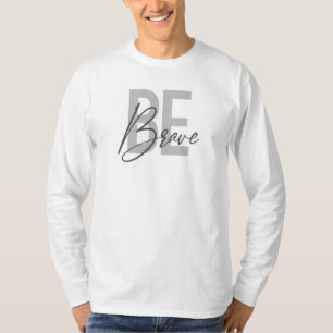 T-shirt Design moderne, simple, urbain, cool de Be Brave