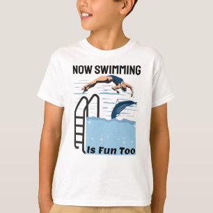 T-shirt Design parfait nageur - Maintenant nager est amusa