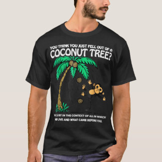 T-shirt Design Unique Vous Pensez Être Tombé D'Un Coc