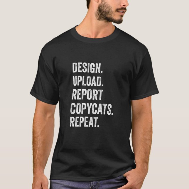 T-shirt Design Upload Report Copycats Repeat Print On Deme (Devant)