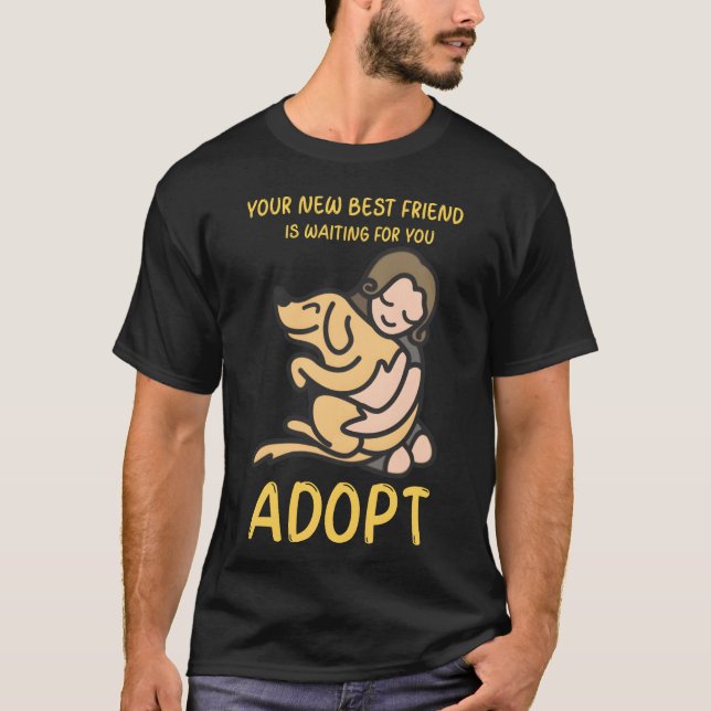 T-shirt DESIGNAdopt Votre nouvel ami (Devant)