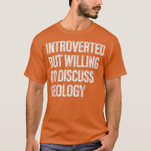T-shirt Désireux de discuter de géologie Étudiants en géol