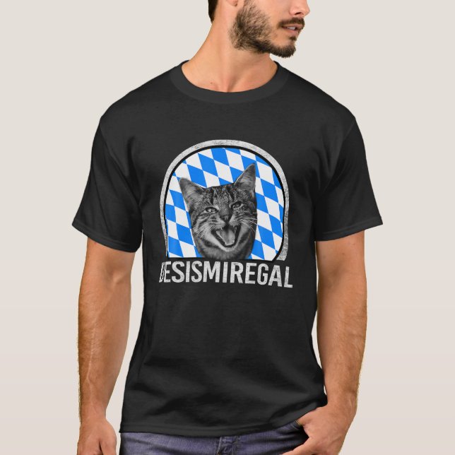 T-shirt Desmiregal Bavarian Dit Que Des Est Mir Egal Grant (Devant)